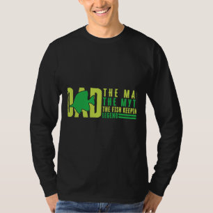 T-shirt Papa The Man The Myth The Fish Keeping