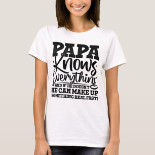 T-shirt PAPA Tout savoir Fête des pères Cool Père Amusant