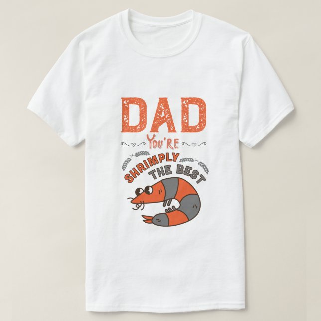 T-shirt Papa, tu es Shrimply le meilleur pistolet (Design devant)