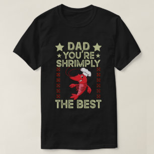 T-shirt Papa, tu es Shrimply The Best ! - Fantastique fête