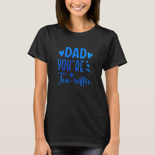 T-shirt Papa, tu es Tea riffic Tea Drinker Cup Of Tea