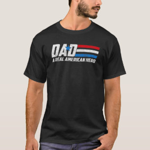 T-shirt Papa Un Véritable Héros Américain