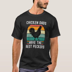 T-shirt Papas Poules Drôles Ont Les Meilleurs Becs Poulet