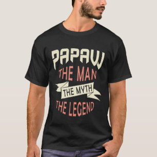 T-shirt Papaw the Man the Myth the Legend