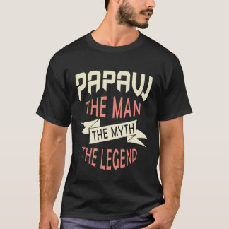 T-shirt Papaw the Man the Myth the Legend