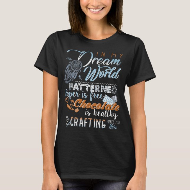 T-shirt Papier peint Dream World sans chocolat (Devant)