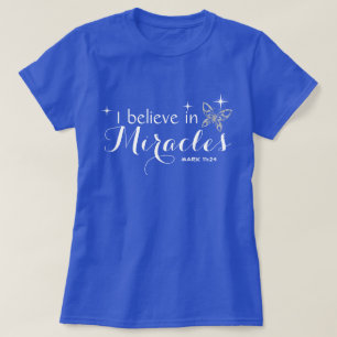 T-shirt Papillon - Je crois aux miracles