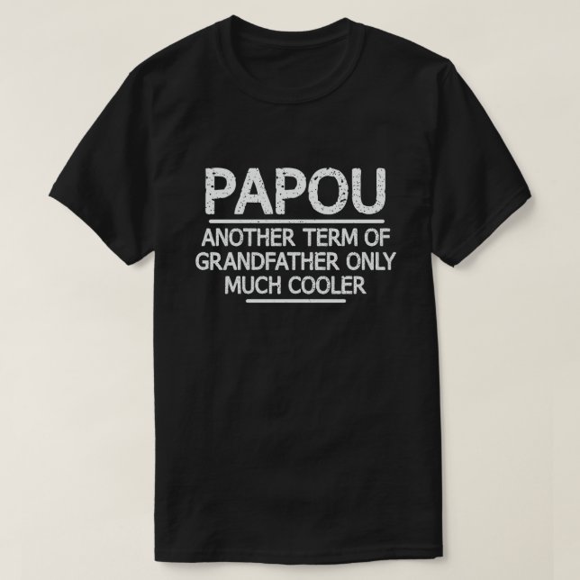 T-shirt Papou Définition Drôle Signification Cool Grand-Pè (Design devant)