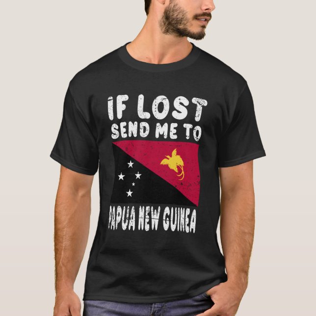 T-shirt Papouasie-Nouvelle-Guinée Drapeau Si Perdu Envoyez (Devant)