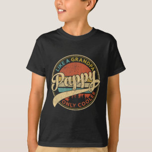 T-shirt Pappy Comme Un Grand-Père Seulement Glacière Rétro