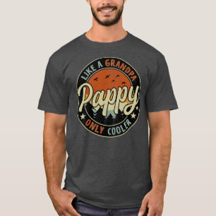 T-shirt Pappy Comme Un Grand-Père Seulement Glacière Vinta