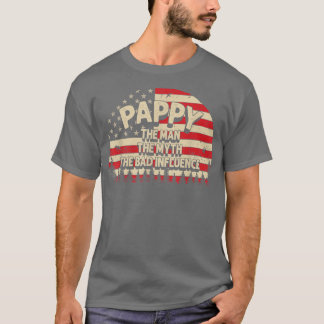 T-shirt Pappy The Man The Myth The Bad Influence Men Grand