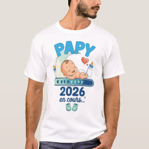 T-shirt Papy 2026 Idée Annonce Grossesse Futur Grand-Père 
