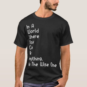 T-shirt Pâque Le Sage Dans Un Monde Où Vous N'Avez Rien