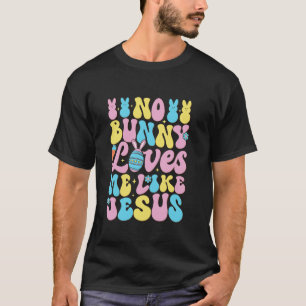 T-shirt Pâques amusant aucun lapin ne m'aime comme Jésus