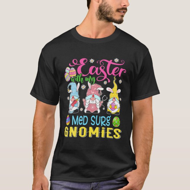 T-shirt Pâques Avec Mes Gnomies De Surg Med Drôle Infirmiè (Devant)