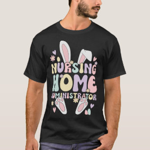 T-shirt Pâques Bunny Infirmière Administrateur Maison de P