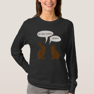 T-shirt Pâques, mon cul fait mal au lapin lapin au chocola