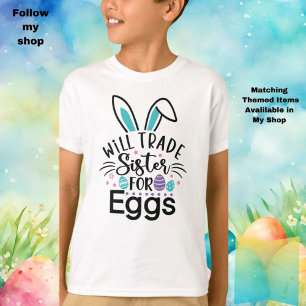 T-shirt Pâques va échanger des soeurs pour les oeufs