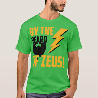 T-shirt Par la barbe de Zeus