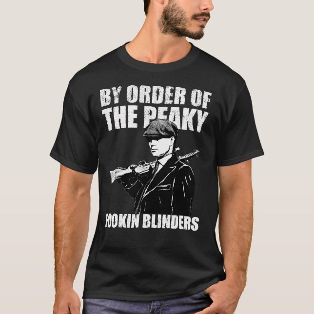 T-shirt Par Ordre De Peaky Fookin Blinders-2400 (Devant)
