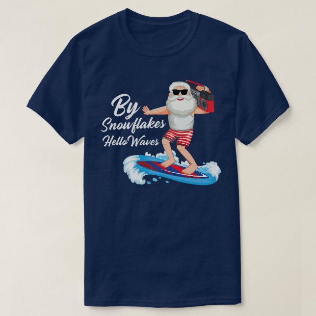 T-shirt Par Snowflakes Hello Waves noël en juillet (Design devant)