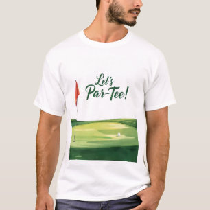 T-shirt Par-Tee Let's sur le parcours de golf