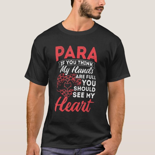 T-shirt Para Mains Paraéducateur Plein Coeur Paraprofessio (Devant)