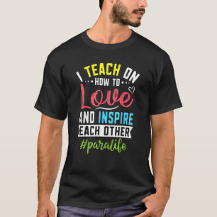 T-shirt Para Vie Apprendre Amour Inspirer Paralife Parapro