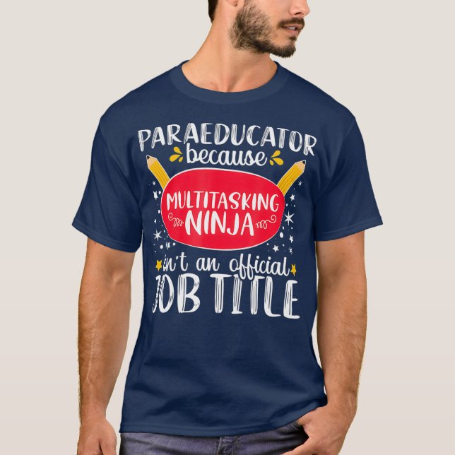 T-shirt Paraeducator Ninja Appreciation Teacher Gift (Devant)