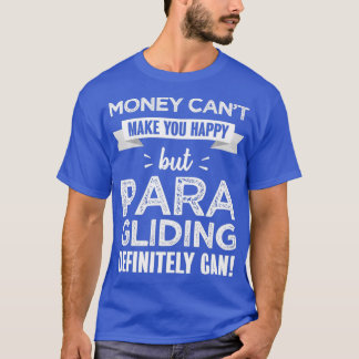 T-shirt Paragliding vous rend heureux cadeau drôle pour Pa