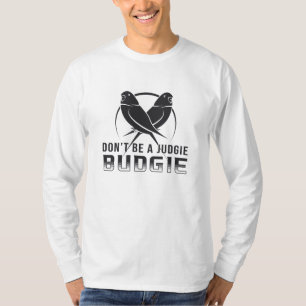 T-shirt Parakeet Lover Judgie Budgie Budgerigar Animaux