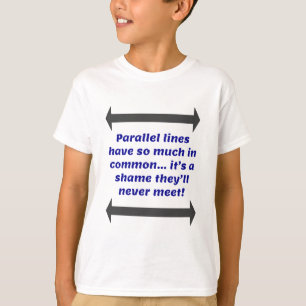T-shirt Parallel Lines Math Joke