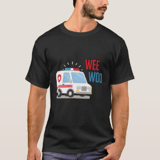T-shirt Paramedic Ambulance Car wee woo Hospital EMT funny