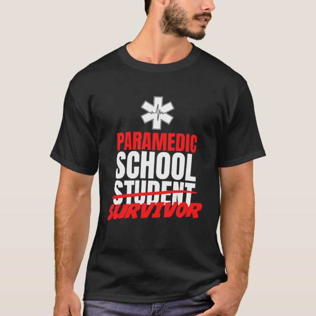 T-shirt Paramedic School Survivor First Aid EMT me Médical (Devant)