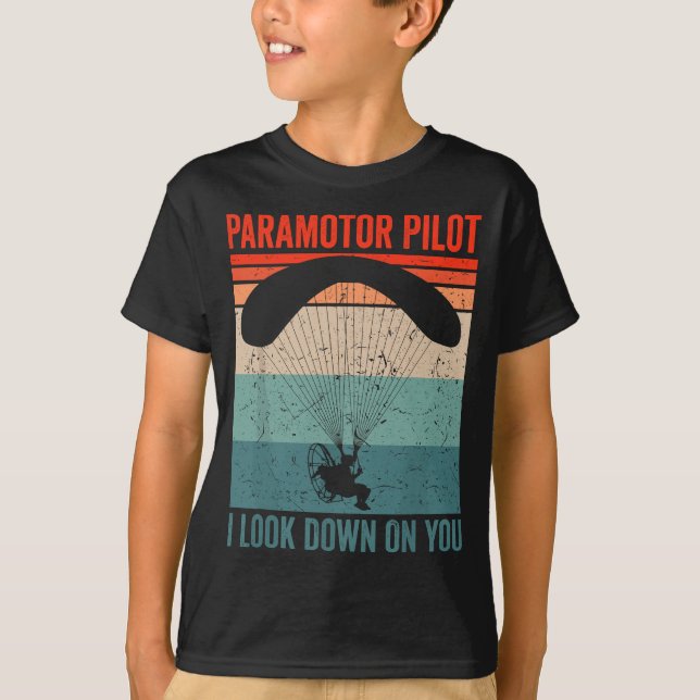 T-shirt Paramotor Pilot. Je regarde vers le bas vous Param (Devant)