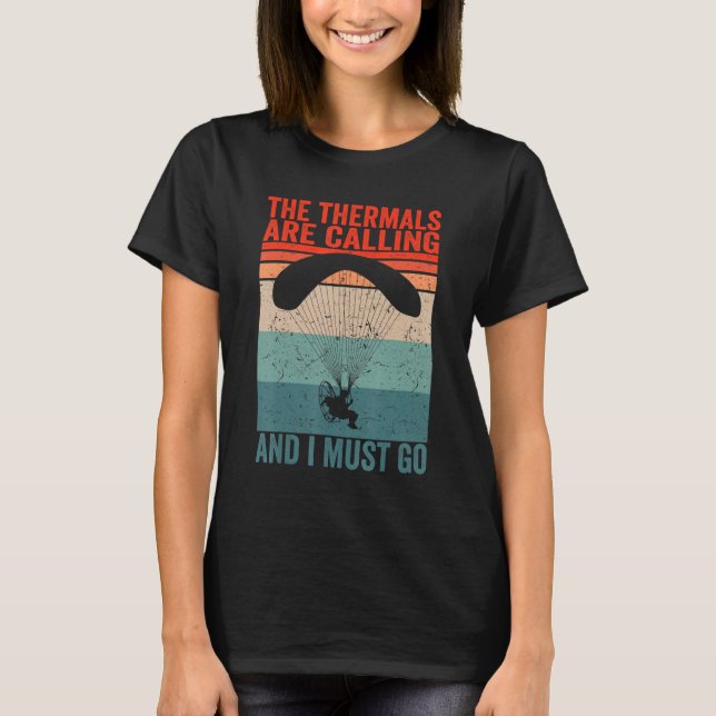 T-shirt Paramotor Pilot Les thermaux appellent Paramotor (Devant)