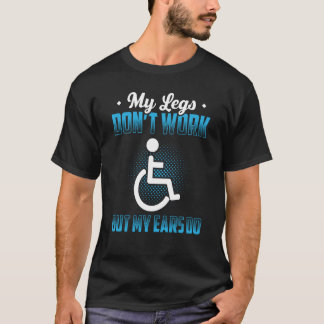T-shirt Paraplegic For Wheelchair User Handicapped People