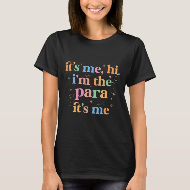 T-shirt Paraprofessionnel paraéducateur C'est moi salut je (Devant)