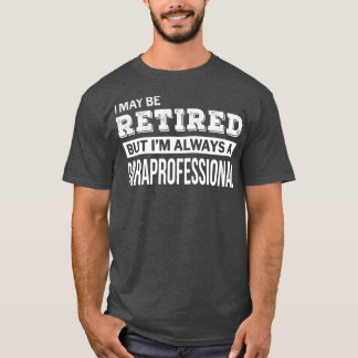 T-shirt Paraprofessionnel retraité Drôle cadeau de retrait