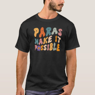 T-shirt Paras Rendre Possible Enseignant Paraprofessionnel