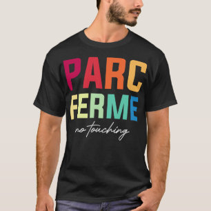 T-shirt Parc Ferm No Touch F1 Design