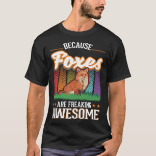 T-shirt Parce que les renards font flipper renard génial