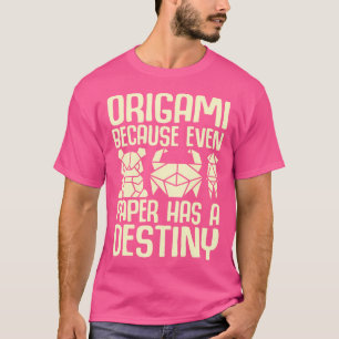 T-shirt Parce Que Même Le Papier A Un Origami Destiné