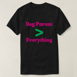 T-shirt Parent de Chien > Tout – Affirmation Audacieuse Ch