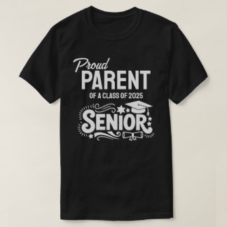 T-shirt Parent fière d'un senior de la promotion 2025