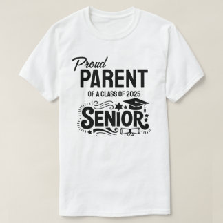 T-shirt Parent fière d'un senior de la promotion 2025