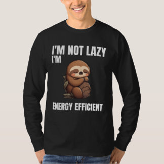 T-shirt Paresseux Je ne suis pas paresseux, je suis écono