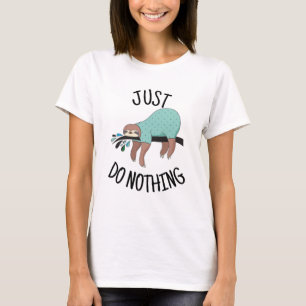 T-shirt Paresseux Ne Fais Rien