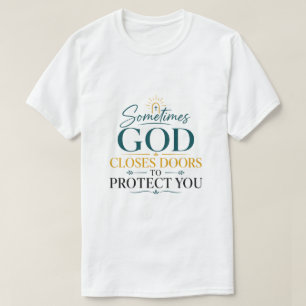 T-shirt Parfois, Dieu Ferme des Portes Pour Vous Protéger 